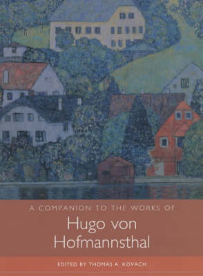 A Companion to the Works of Hugo von Hofmannsthal
