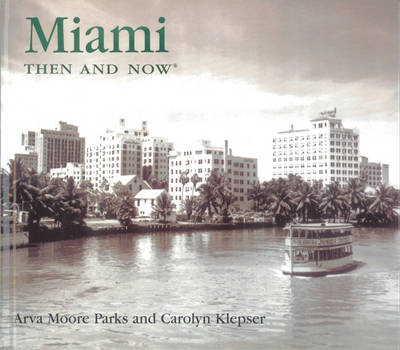 Miami Then and Now