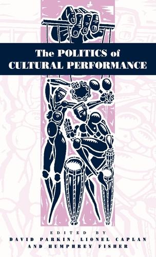 The Politics of Cultural Performance