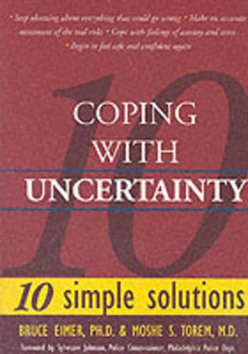 10 Simple Solutions for Coping with Uncertainty