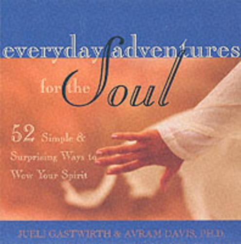 Everyday Adventures for the Soul