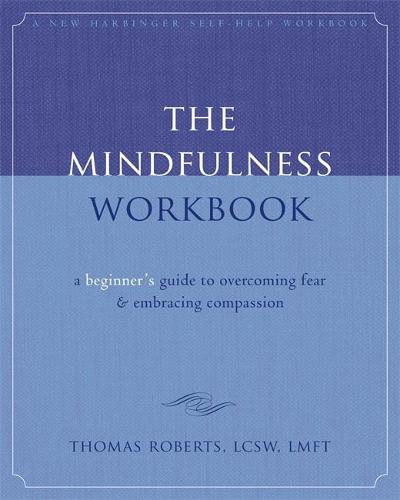 The Mindfulness Workbook