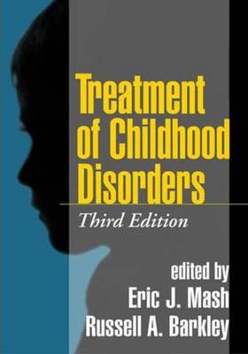 Treatment of Disorders in Childhood and Adolescence, Third Edition
