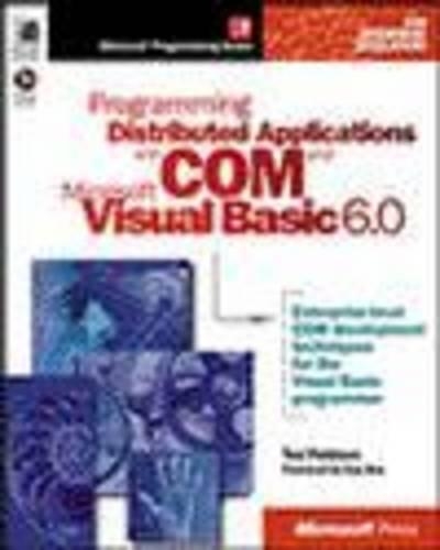 Programming Distributed Applications with COM and Microsoft Visual Basic