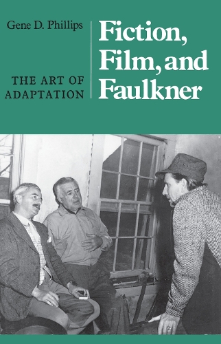 Fiction, Film, and Faulkner