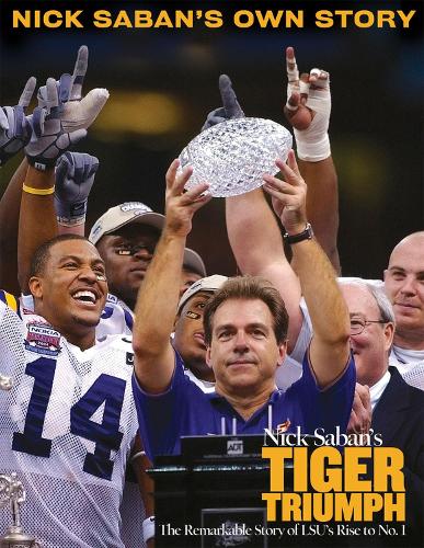 Nick Saban's Tiger Triumph