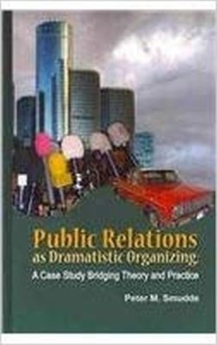 Public Relations As Dramatistic Organizing