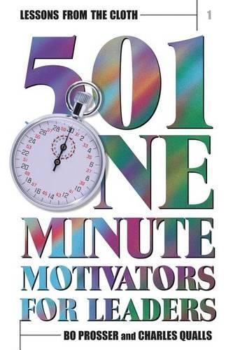 Lessons from the Cloth - 501 One-Minute Motivators for Leaders