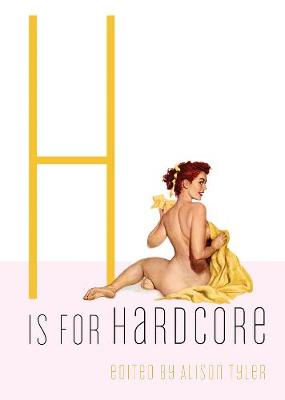 H is for Hardcore