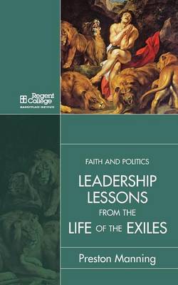 Leadership Lessons from the Life of the Exiles