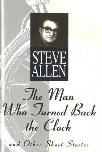 The Man Who Turned Back the Clock
