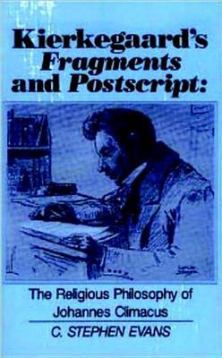 Kierkegaard's Fragments And Postscript