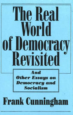 Real World Of Democracy Revisited