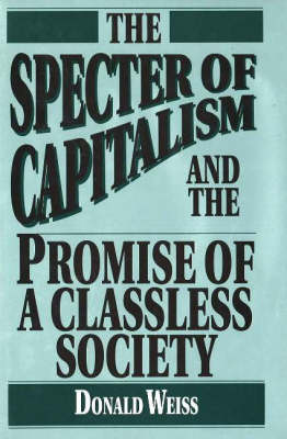 The Specter of Capitalism and the Promise of a Classless Society