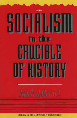 Socialism In The Crucible Of History