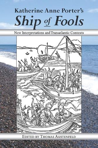 Katherine Anne Porter's Ship of Fools
