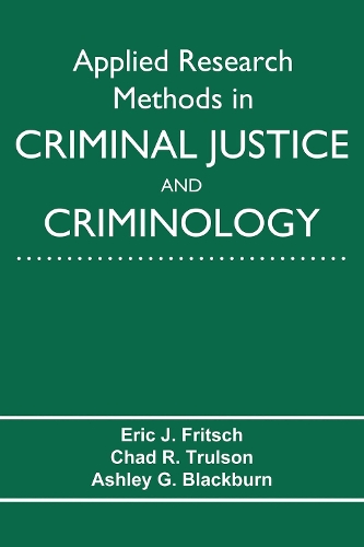 Applied Research Methods in Criminal Justice and Criminology