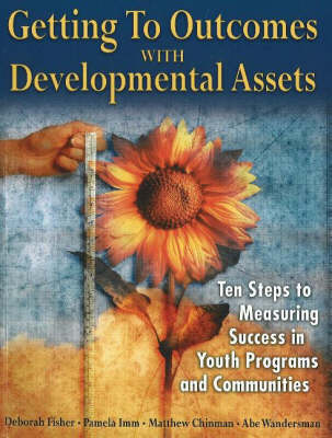 Getting to Outcomes with Developmental Assets