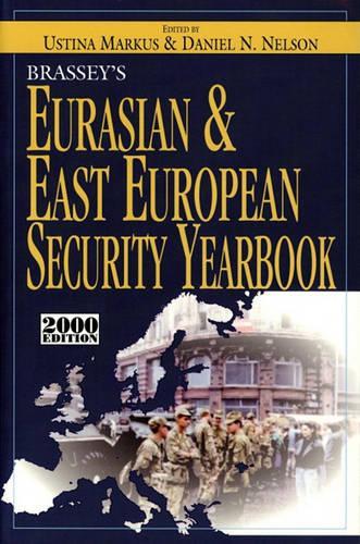 Brassey's Eurasian and East European Security Yearbook