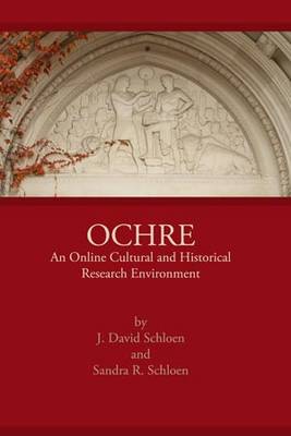 OCHRE: an Online Cultural and Historical Research Environment