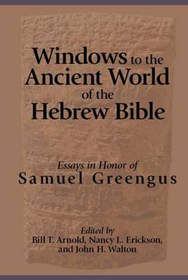 Windows to the Ancient World of the Hebrew Bible