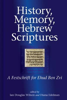 History, Memory, Hebrew Scriptures