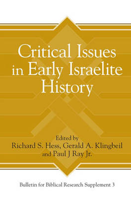 Critical Issues in Early Israelite History