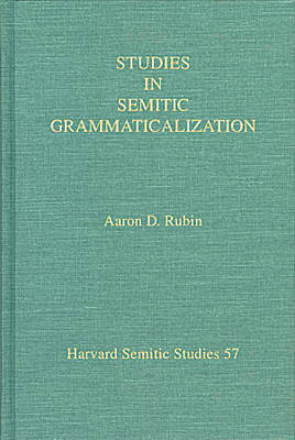 Studies in Semitic Grammaticalization