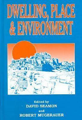 Dwelling, Place and Environment