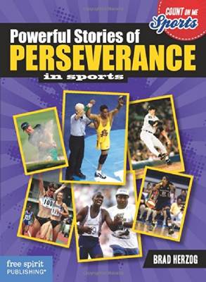 Powerful Stories of Perseverance in Sports (Count on Me