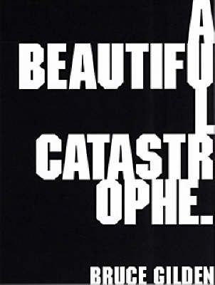 A Beautiful Catastrophe