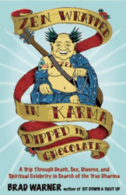 ZEN Wrapped in Karma and Dipped in Chocolate