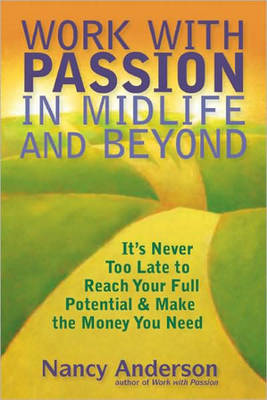 Work with Passion in Midlife and Beyond