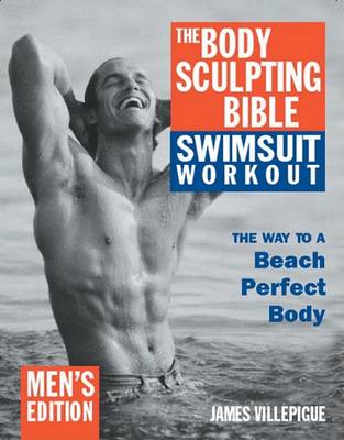 The Body Sculpting Bible Swimsuit Edition for Men
