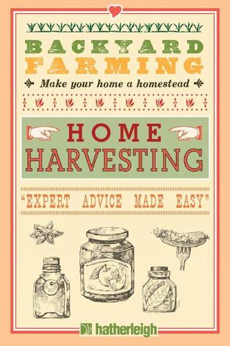 Backyard Farming: Home Harvesting
