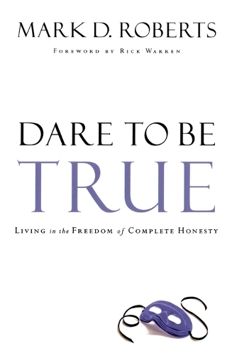 Dare to be True