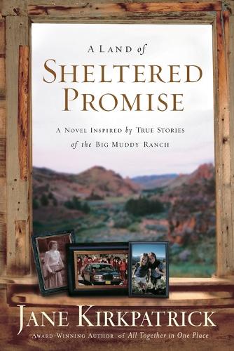 A Land of Sheltered Promises