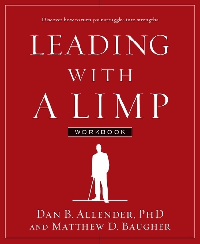 Leading with a Limp Workbook