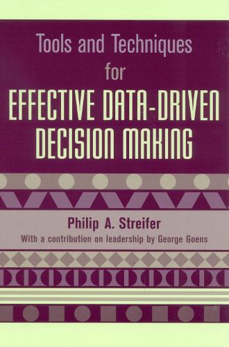 Tools and Techniques for Effective Data-Driven Decision Making