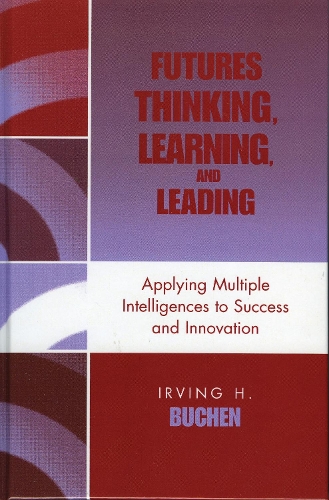 Futures Thinking, Learning, and Leading