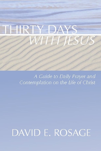 Thirty Days with Jesus