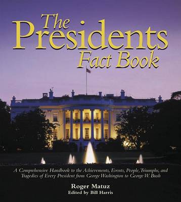 The Presidents Fact Book