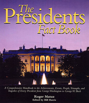 The Presidents Fact Book