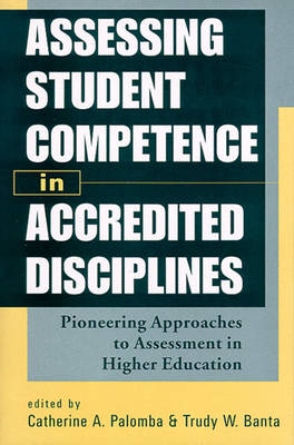 Assessing Student Competence in Accredited Disciplines