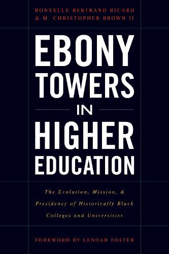 Ebony Towers in Higher Education