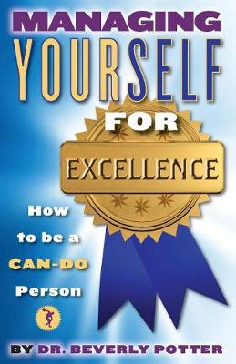 Managing Yourself for Excellence