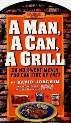 A Man, A Can, A Grill