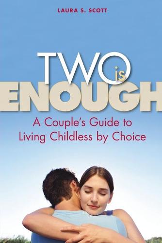 Two Is Enough
