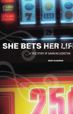 She Bets Her Life