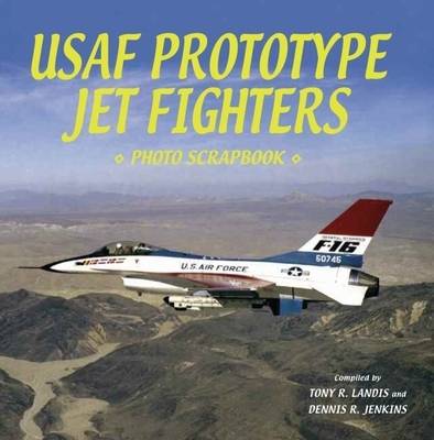 U.S. Air Force Prototype Jet Fighters